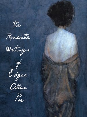 cover image of The Romantic Writings of Edgar Allan Poe